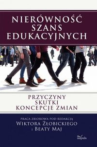 Nierówność szans edukacyjnych - zbiorowa praca - książka