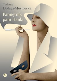 Pamiętnik pani Hanki - Tadeusz Dołęga-Mostowicz - ebook + audiobook + książka