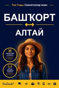 The Language Guide for Travelers - Bashkir to Altai - YouGuide - ebook