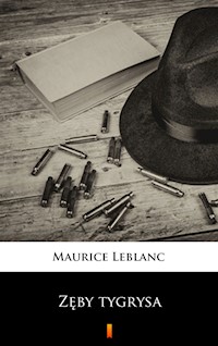 Zęby tygrysa - Leblanc Maurice - ebook
