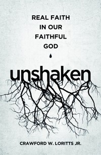 Unshaken - Crawford W. Loritts - ebook