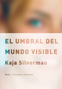 El umbral del mundo visible - Kaja Silverman - ebook