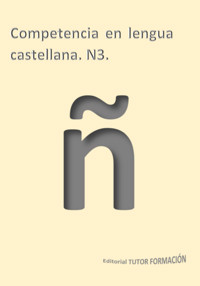 Competencia En Lengua Castellana N3 - Miguel Ángel Ladrón De Guevara - ebook