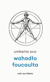 Wahadło Foucaulta - Umberto Eco - ebook + książka