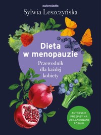Dieta w menopauzie - Sylwia Leszczyńska - książka