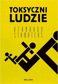 Toksyczni Ludzie - Bernardo Stamateas - ebook + książka