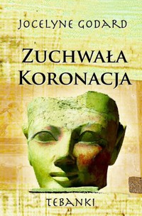 Zuchwała koronacja - Godard Jocelyne - książka