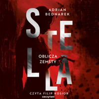 Stella. Oblicza zemsty - Bednarek Adrian - ebook + audiobook