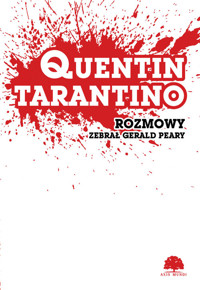 Quentin Tarantino. Rozmowy - Gerald Peary - ebook + książka