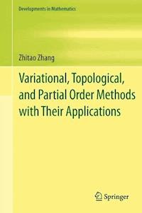 Variational, Topological, and Partial Order Methods with Their Applications - Zhitao Zhang - ebook