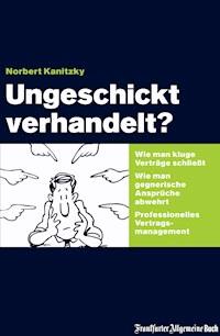 Ungeschickt verhandelt? - Norbert Kanitzky - ebook