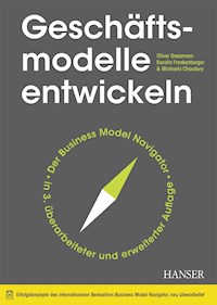Geschäftsmodelle entwickeln - Oliver Gassmann - ebook