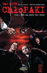 Chłopaki Tom 1 Jak na imię tej grze - Garth Ennis - książka