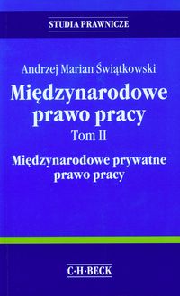Międzynarodowe prawo pracy Tom 2 - Świątkowski Andrzej Marian - książka