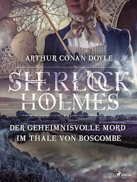 Der geheimnisvolle Mord im Thale von Boscombe - Sir Arthur Conan Doyle  - ebook