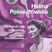 Opowieść dla przyjaciela - Poświatowska Halina - ebook + audiobook + książka