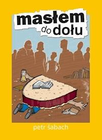 Masłem do dołu - Šabach Petr - ebook + książka