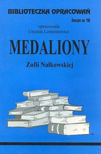Biblioteczka opracowań. Medaliony Zofii Nałkowskiej - opracowanie Urszula Lementowicz - ebook