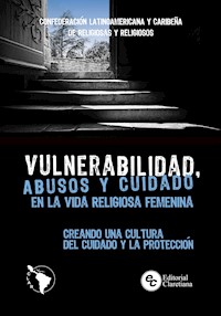 Vulnerabilidad, abusos y cuidado en la vida religiosa femenina -  - ebook