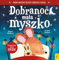 Dobranoc mała myszko - Mialaret Magali - książka