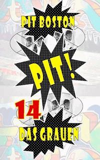 Pit! Das Grauen - Pit Boston - ebook