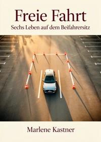 Freie Fahrt - Marlene Kastner - ebook
