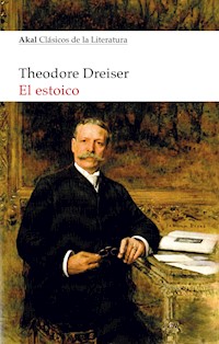 El Estoico - Theodore Dreiser - ebook