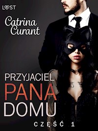Przyjaciel Pana Domu 1 – opowiadanie erotyczne BDSM - Catrina Curant - ebook + audiobook