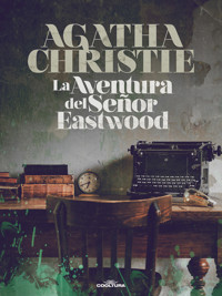 La aventura del señor Eastwood - Agata Christie - ebook