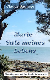 Marie - Salz meines Lebens - Claude Sauvage - ebook