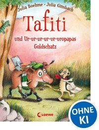 Tafiti und Ur-ur-ur-ur-ur-uropapas Goldschatz (Band 4) - Boehme Julia - ebook