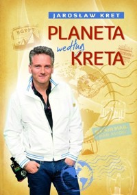 Planeta według Kreta - Jarosław Kret - książka