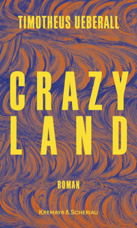 Crazy Land - Timotheus Ueberall - ebook
