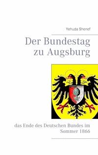 Der Bundestag zu Augsburg - Yehuda Shenef - ebook