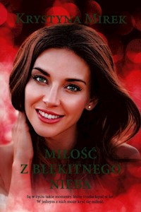 Miłość z błękitnego nieba - Mirek Krystyna - książka