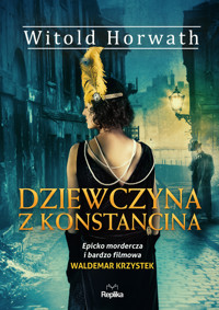 Dziewczyna z Konstancina - Horwath Witold - ebook + książka