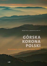 Górska korona Polski - Bartosz Andrzejewski - książka