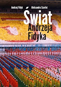 Świat Andrzeja Fidyka - Fidyk Andrzej, Szarłat Aleksandra - książka