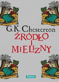 Źródło i mielizny - Gilbert Keith Chesterton - ebook + książka