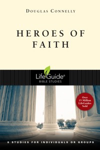 Heroes of Faith - Douglas Connelly - ebook