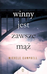 Winny jest zawsze mąż - Michele Campbell - książka