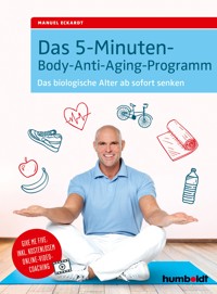 Das 5-Minuten-Body-Anti-Aging-Programm - Manuel Eckardt - ebook