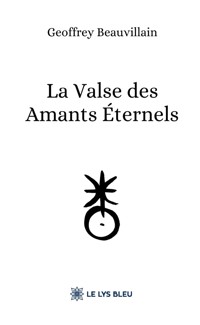 La Valse des Amants Éternels - Geoffrey Beauvillain - ebook