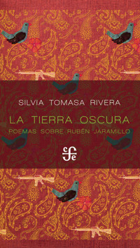 La tierra oscura - Silvia Tomasa Rivera - ebook
