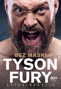 Tyson Fury. Bez maski - Fury Tyson - ebook