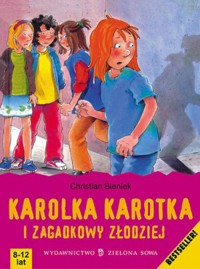 Karolka Karotka i zagadkowy złodziej - Bieniek Christian - ebook