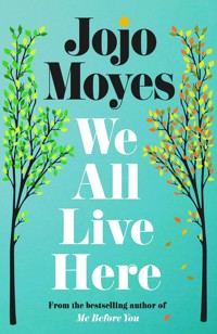 We All Live Here - Moyes, Jojo - książka