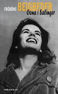Oona i Salinger - Frédéric Beigbeder - książka