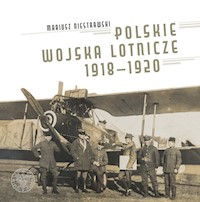 Polskie Wojska Lotnicze 1918-1920 - Niestrawski Mariusz - książka