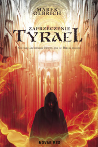 Tyrael. Zaprzeczenie - Marek Olbrich - ebook + audiobook